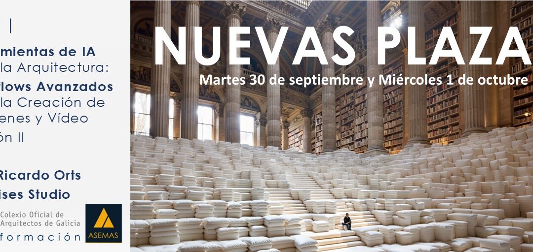 Nuevas plazas para Taller de Ricardo Orts: Herramientas de IA para la Arquitectura