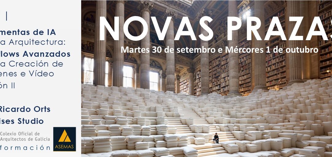 Novas prazas para Obradoiro de Ricardo Orts: Ferramentas de IA para a Arquitectura