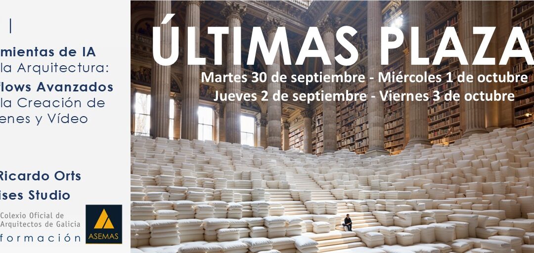 Últimas plazas para Taller de Ricardo Orts: Herramientas de IA para la Arquitectura