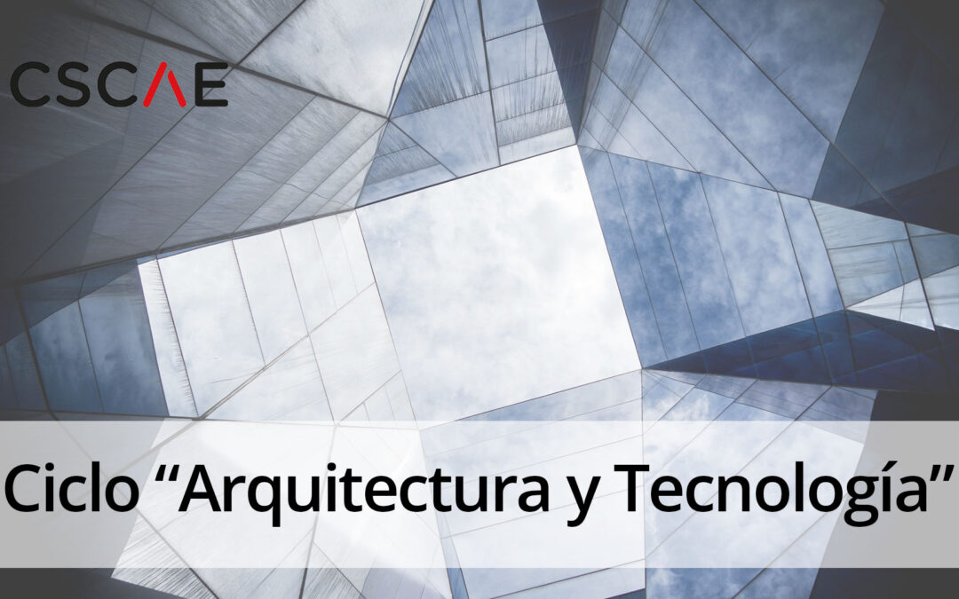 Ciclo «Arquitectura y Tecnología»