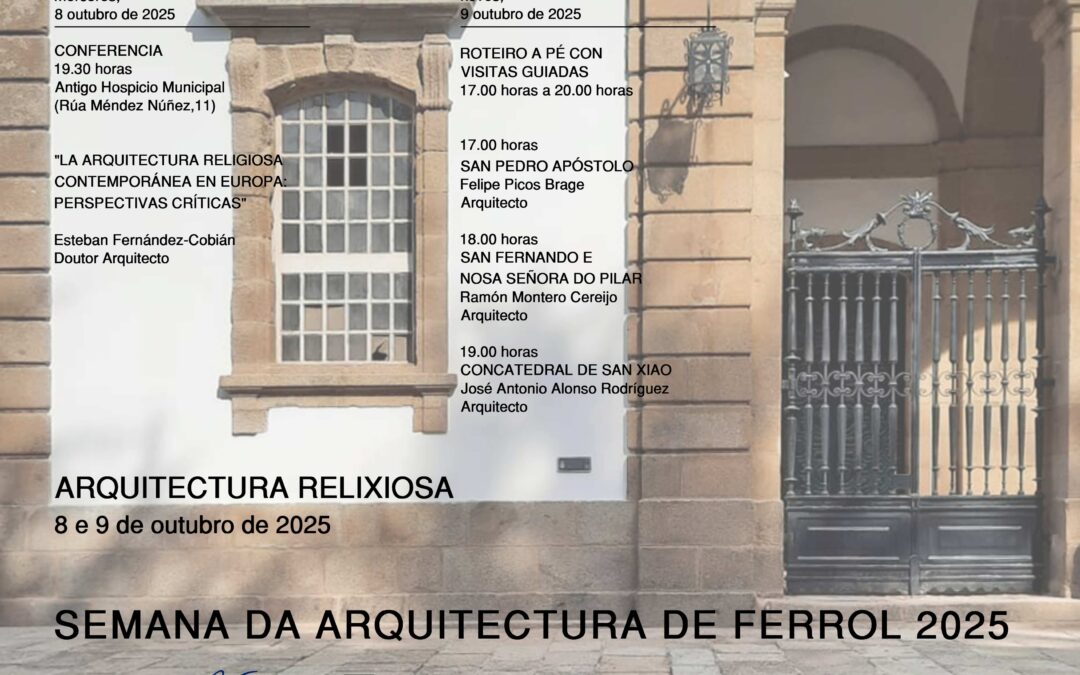 Semana da Arquitectura de Ferrol 2025. Arquitectura Relixiosa