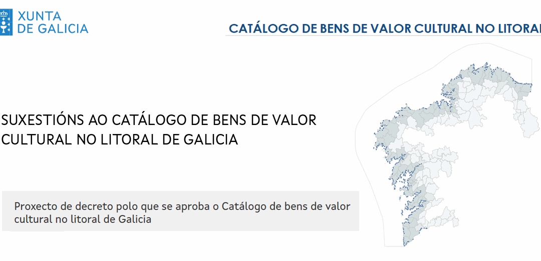 Suxestións ao Catálogo de bens de valor cultural no litoral de Galicia