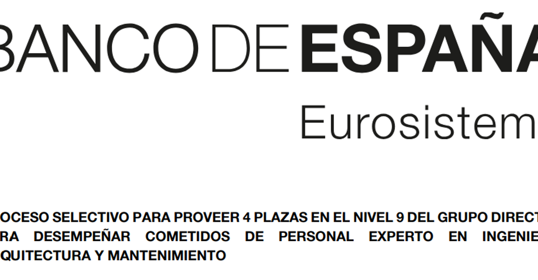 Proceso selectivo vacantes del Banco de España