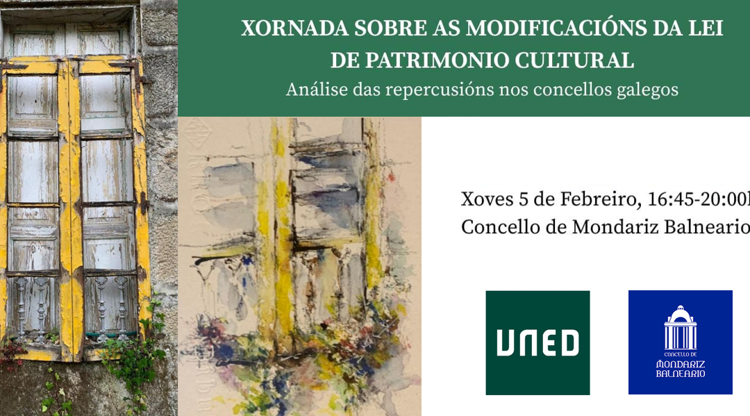 Jornada sobre las modificaciones de la Ley del Patrimonio Cultural de Galicia. Análisis de las repercusiones en los ayuntamientos gallegos