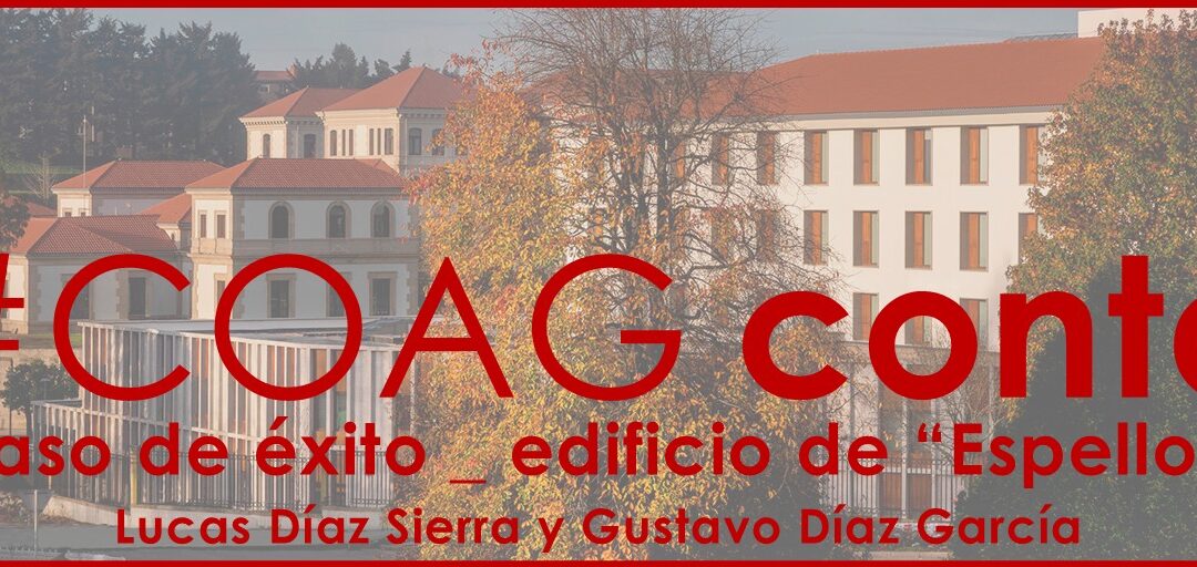#COAGconta: Caso de éxito de reforma da envolvente e integración do antigo edificio de Espellos en San Caetano