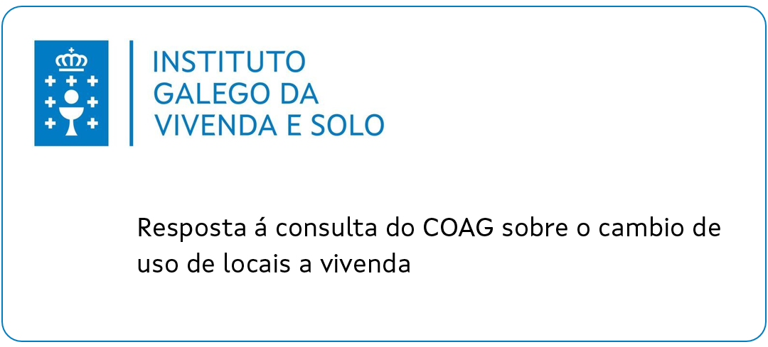 Contestación do IGVS á consulta sobre o cambio de uso de locais a vivenda