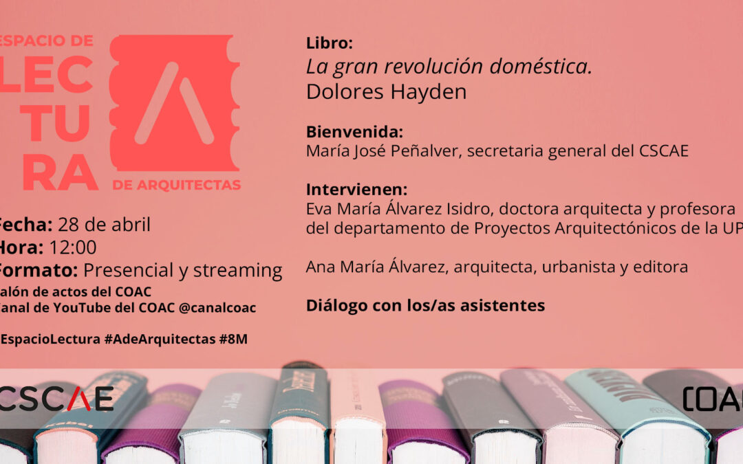 Espacio de Lectura A de Arquitectas – Segunda sesión: La gran revolución doméstica
