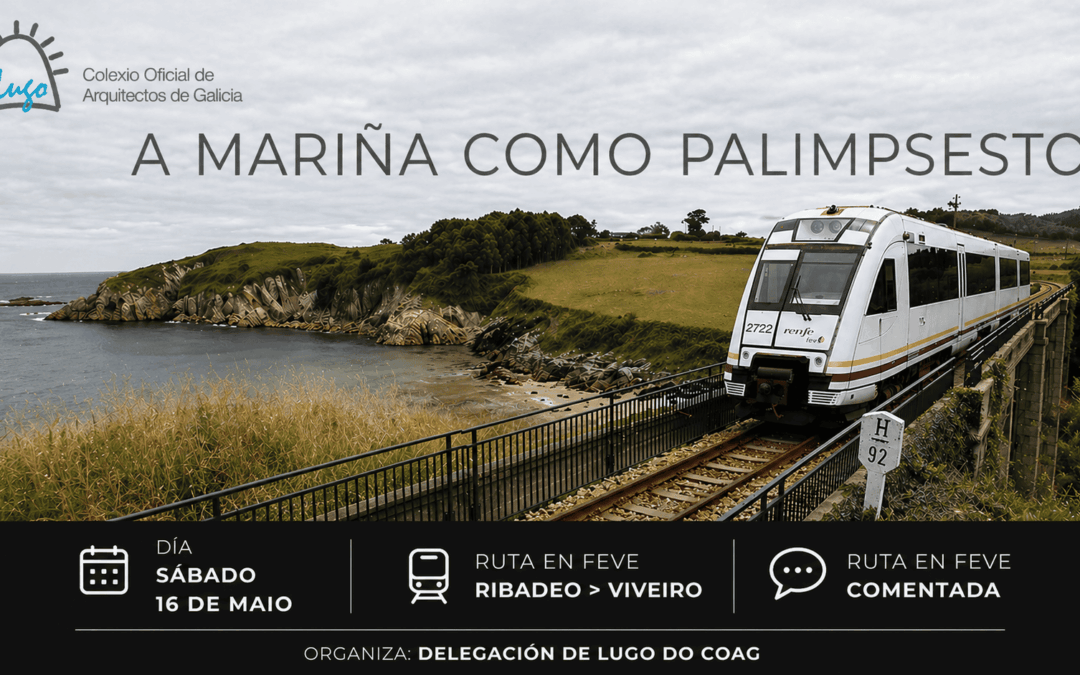 Xornada de convivencia na Mariña – “A Mariña como palimpsesto»