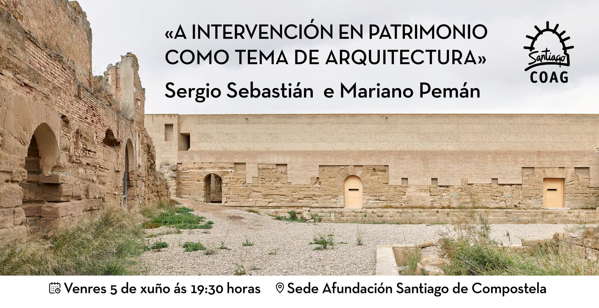 Conferencia “A intervención en Patrimonio como tema de arquitectura”