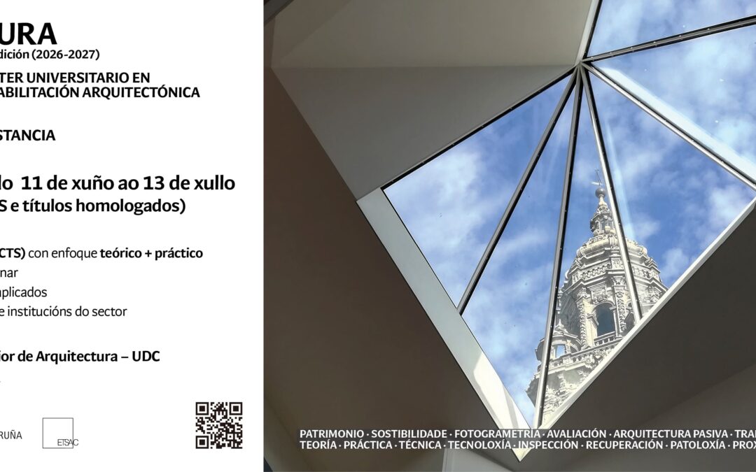 Prazo ordinario de preinscrición do Mestrado Universitario en Rehabilitación Arquitectónica da ETSAC