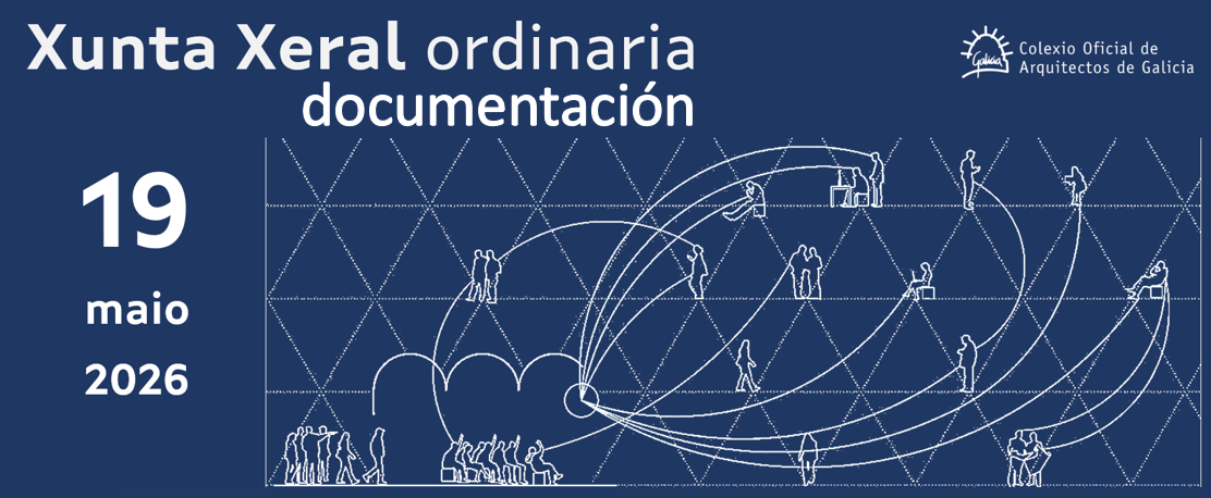 Aprobación de documentación de asuntos a tratar na Xunta Xeral ordinaria do 19 de maio de 2026: Memoria de Xestión colexial 2025 e Peche de Contas