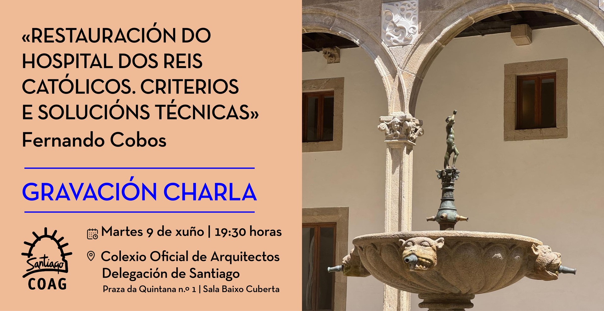 Dispoñible a gravación da conferencia “Restauración do Hospital dos Reis Católicos. Criterios e solucións técnicas”