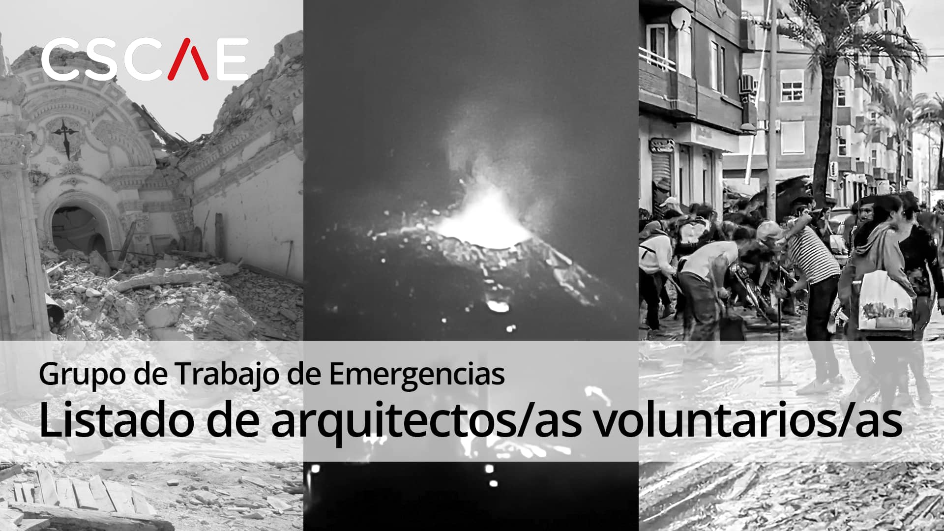 O CSCAE organiza unha listaxe de arquitectos voluntarios para prestar asistencia técnica en situacións de emerxencia