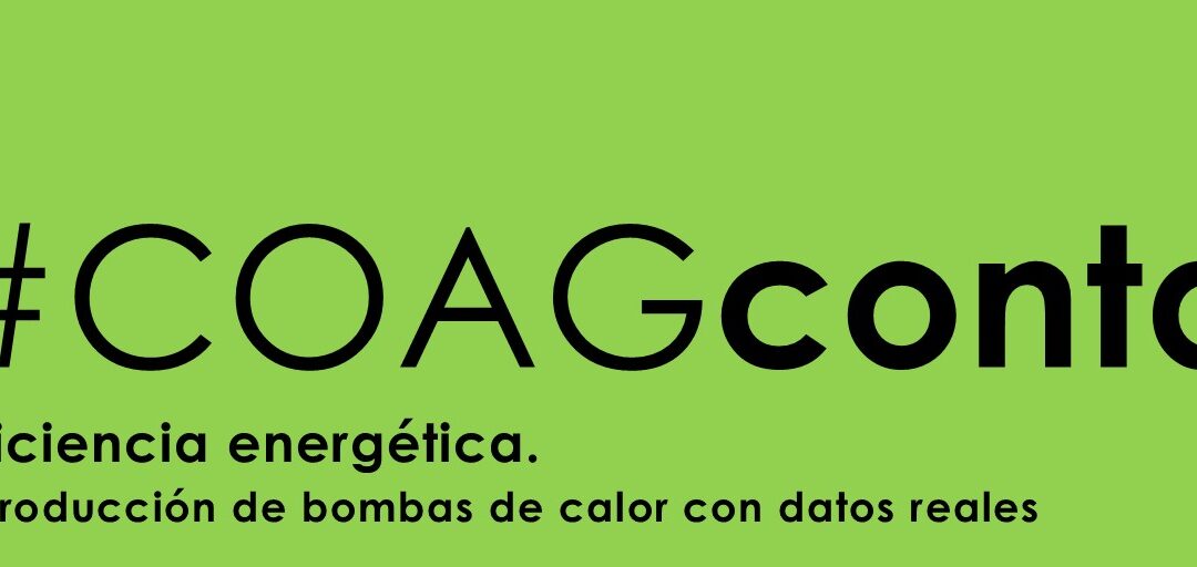 #COAGconta: Eficiencia energética. Introducción de bombas de calor con datos reales.
