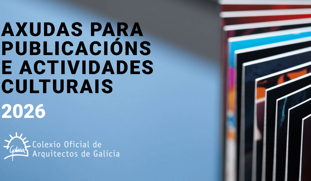 Convocatoria para selección de propostas para axudas a publicacións e actividades culturais 2026