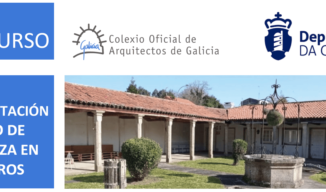Concurso de proxectos para a rehabilitación do Edificio Claustral do Pazo de Arenaza, en Oleiros